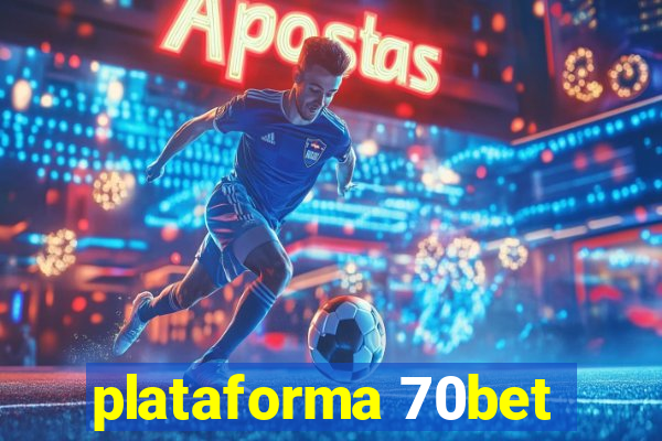 plataforma 70bet
